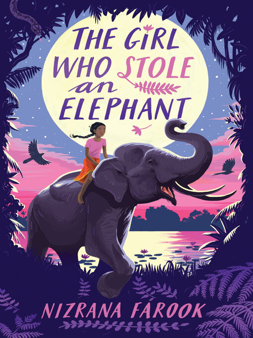 Title details for The Girl Who Stole an Elephant by Nizrana Farook - Available
